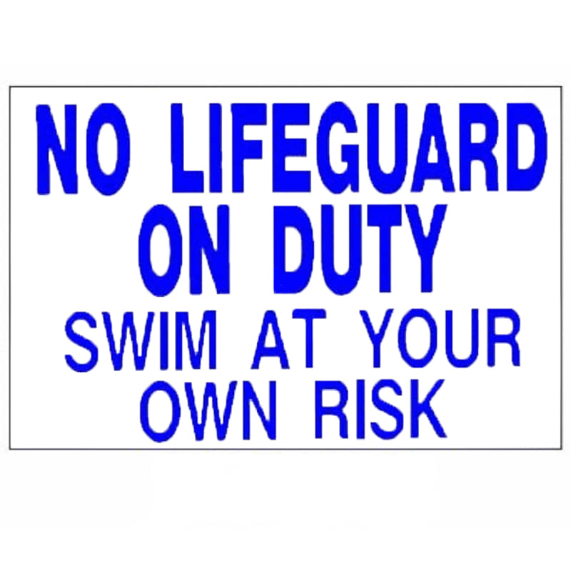 No Lifeguard On Duty Sign 36" x 24" Horizontal 2436LG - Duckies Pool Supply